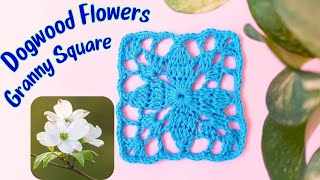 Dogwood Flowers Granny Square Tutorial  how to crochet a motif granny square [upl. by Jeffie]