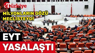 EYT Meclisten Geçti Milyonların Hayali Gerçek Oldu  Türkiye Gazetesi [upl. by Niwrud471]