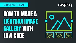 Caspio Live How to Make a Lightbox Image Gallery With Low Code [upl. by Anigue]