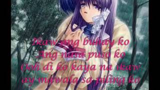 Ikaw ang Buhay KO By King w lyrics [upl. by Eohce]