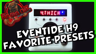 EVENTIDE H9 FAVORITE PRESETS [upl. by Oswell560]