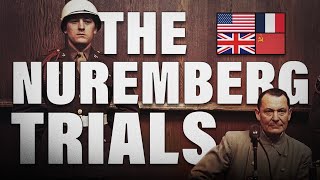 The Complete History of The Nuremberg Trials [upl. by Ettelrahc]