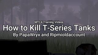 How to Kill TSeries Tanks  MTC4 Training Video [upl. by Camden]