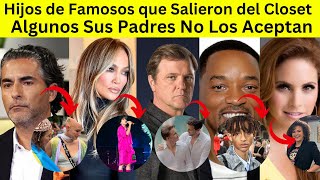 25 Hijos de Famosos Que Salieron del Closet  Todo lo que no te contaron [upl. by Lleruj]