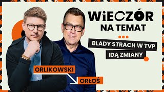 Porządki w TVP Maciej Orłoś wróci do Teleexpressu  Wieczór naTemat 2 [upl. by Daniell535]