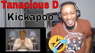 FIRST TIME HEARING Tenacious D  KICKAPOO REACTION [upl. by Nallad]