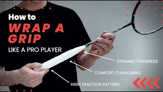 2 Ways to Wrap a Badminton Racket Grip Like a Pro COMPLETE GUIDE [upl. by Morganstein74]