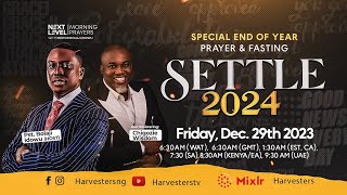 Next Level Prayers  Settle 2024  Pst Bolaji Idowu amp Chigozie Wisdom  Dec 29th 2023 [upl. by Nyledam]