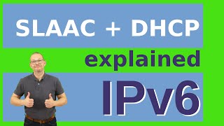 IPv6 explained  SLAAC and DHCPv6 IPv6 from scratch part 2 [upl. by Anneyehc]