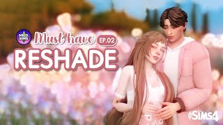 Must have 8 Reshade  Sims 4 ภาพสวยจ๊าดดด EP2 [upl. by Yhprum262]