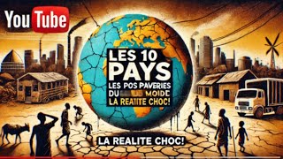 Les 10 Pays les Plus Pauvres du Monde  La Réalité Choc [upl. by Nnyluqcaj]