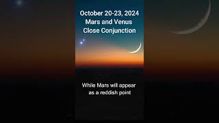 October 20 23 2024 – Mars and Venus Close Conjunction 🌕🔴 [upl. by Gusta]