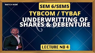 4 TYBCOM  TYBAF Financial Accounting SEM 6  SEM 5  Underwriting of Shares amp Debentures [upl. by Calli]