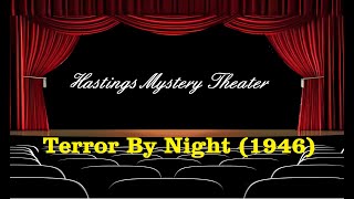 Hastings Mystery Theater quotTerror by Nightquot 1946 [upl. by O'Shee]