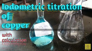 iodometric Titration of Copper using Sodium thiosulphate with Calculation [upl. by Oilegor872]