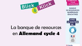 Banque de ressources Blick amp Klick Hatier  Allemand cycle 4 [upl. by Pernas]