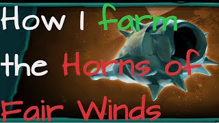 Storm Sale How I farm the Horn of Fair Winds Dont dive to the Treasury Vaults  Sea of Thieves [upl. by Douglas]