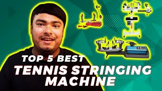 Best Tennis Stringing Machine Top 5 Reviews in 2023 [upl. by Arremat]