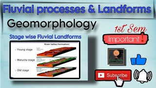 Fluvial processes amp landforms1ST SEMBySagarika Naggeography [upl. by Annahoj]