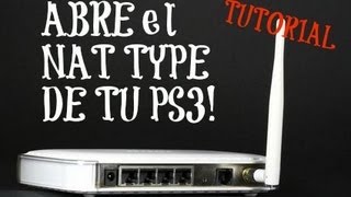 Tutorial COMO ABRIR EL NAT TYPE DEL PS3  2014 FUNCIONA [upl. by Annaxor53]