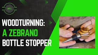 Making a Bottle Stopper on the Lathe  Zebrano [upl. by Eidas]