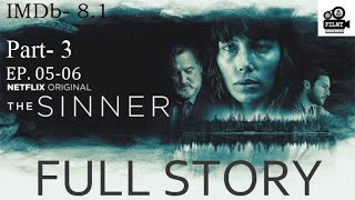 The Sinner Season 1Episode 5amp6 Full Story In Hindi  Filmy Dictation [upl. by Eiramanitsirhc335]