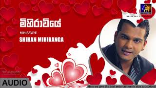 Mihiraviye  Shihan Mihiranga  Official Audio  MEntertainments [upl. by Arva]