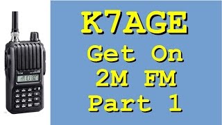 How to get started on Ham Radio 2 Meter FM Part 1 [upl. by Itsud706]