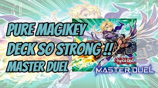 PURE MAGIKEY DECK SO STRONG YUGIOH MASTER DUEL [upl. by Eran]