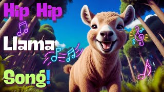 Hip Hip Llama Fun Song for Kids  Dancing Llama Adventure [upl. by Dione]