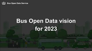 Bus Open Data Vision for 2023 [upl. by Ainorev]