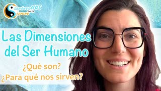 Las Dimensiones del Ser Humano [upl. by Earahs]