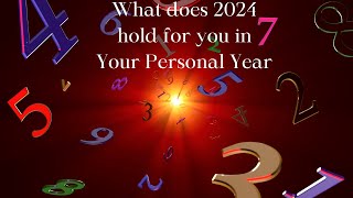 Numerology personal year 1 2 3 4 5 6 7 8 what does 2024 hold for you [upl. by Sidonius]