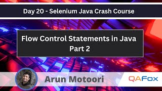 Flow Control Statements in Java  Part 2 Selenium Java Crash Course 20 [upl. by Kera]