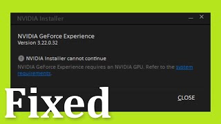 How To Fix NVIDIA Installer Cannot Continue Error Windows 10  8  7 [upl. by Bak]