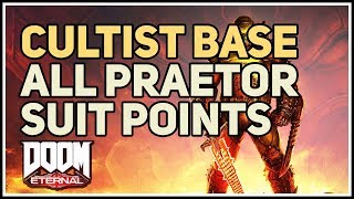 All Cultist Base Praetor Suit Points Doom Eternal [upl. by Ydrah]