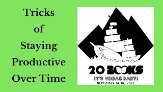 20Books Vegas 2022 Day 2  Tricks of Staying Productive Over Time [upl. by Bohner797]