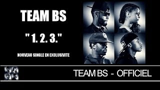 Team BS  1 2 3 Audio [upl. by Schoof]