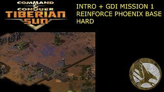 Tiberian Sun Intro  GDI Mission 1 Reinforce Phoenix Base Hard [upl. by Rednirah456]