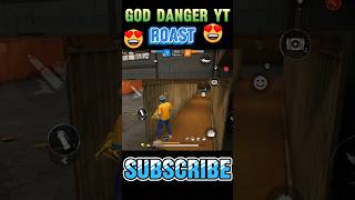 God danger yt roasted bu rauh ff 😱 shorts trending freefire viralvideo foryou [upl. by Akem]