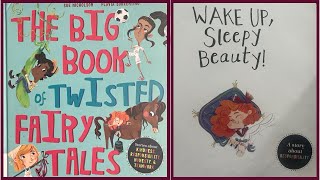 The big book of Twisted Fairy Tales Wake Up Sleepy Beautykid picturebooks readaloud stories [upl. by Samella]