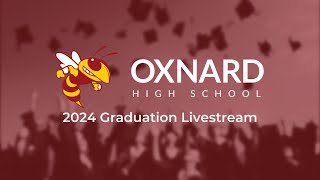 Oxnard High School Graduation 2024 [upl. by Heimer500]