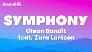 Symphony  Clean Bandit feat Zara Larsson Karaoke Version [upl. by Ahsiela94]