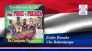 Dúo Pérez  Peralta  Ereko Kuaake Che Rekoviarepe [upl. by Lananna]