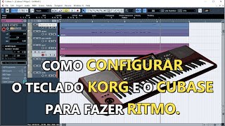 COMO CONFIGURAR O TECLADO KORG E O CUBASE PARA FAZER RITMO [upl. by Ricardo]