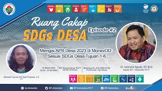 Mengisi APB Desa 2023 di MonevDD Sesuai SDGs Desa Tujuan 16  Ruang Cakap SDGs Desa 2 [upl. by Maurreen]