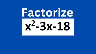 Factorize x23x18 [upl. by Jacobson744]