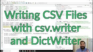 Writing CSV Files with csvwriter and DictWriter [upl. by Bilbe]