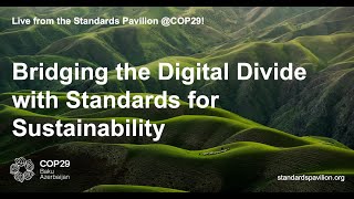 Bridging the Digital Divide with Standards for Sustainability [upl. by Seadon467]