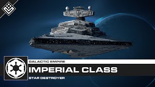 Imperial Class Star Destroyer  Star Wars [upl. by Akcirre513]